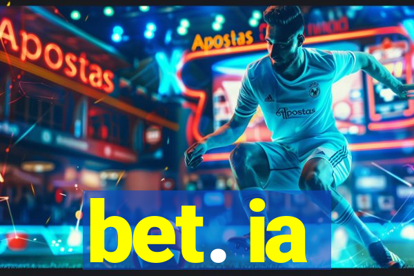 bet. ia